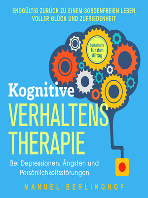 cover image of Kognitive Verhaltenstherapie – Selbsthilfe für den Alltag